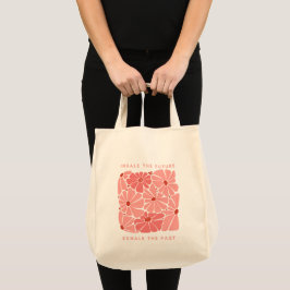 Adem de Toekomst In, Adem het Verleden Uit Tote Bag