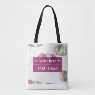 Adem diep en neem het rustig aan tote bag