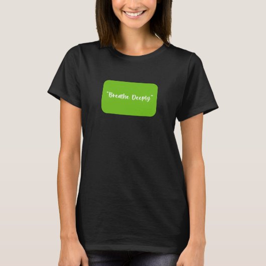 Adem diep in t-shirt (Voorkant)
