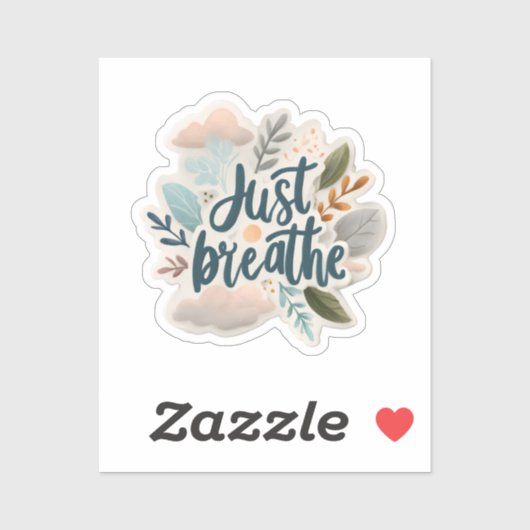 Adem gewoon kalme Sticker in - Motivatie Vinyl De (Vel)