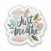 Adem gewoon kalme Sticker in - Motivatie Vinyl De (Voorkant)