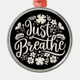 Adem gewoon mentale gezondheid mindfulness zwart metalen ornament