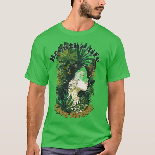 Adem het leven, Live Green-Botanische Dream Art Pr T-shirt (Voorkant)
