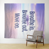 Adem in, Adem uit, Ga verder, Motiverend Wandkleed (In Situ (horizontaal))