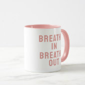 Adem in Adem uit Motivatie Quote Mok (Voorkant rechts)