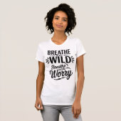 Adem in het Wilde Quote-ontwerp T-shirt (Voorkant volledig)