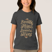 Adem in vrede, adem stress uit! Jeugd Tri- Tri-Blend Shirt (Voorkant)