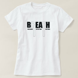 Adem je doet het beter dan motivatie t-shirt