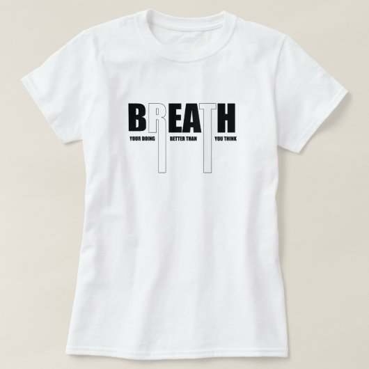 Adem je doet het beter dan motivatie t-shirt (Design voorkant)