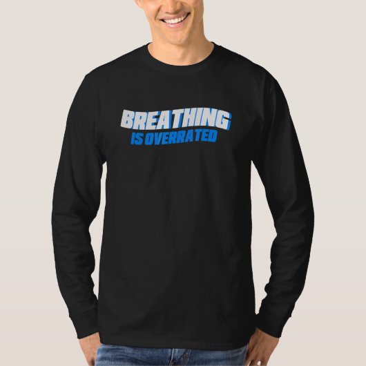 Ademen is overrated zwemmen zwemmer t-shirt (Voorkant)