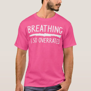 Ademen is zo overrated fluit fluitist t-shirt