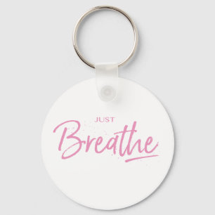 Ademhalen maar, Yoga, Zen citaat Sleutelhanger
