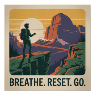Ademhalen. Resetten. Ga verder. Perfect Poster