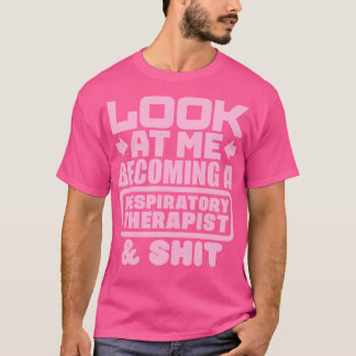 Ademhalingstherapeut Afstuderen 1 T-shirt
