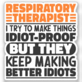 Ademhalingstherapeut Ik probeer het grappig te mak Sticker (Voorkant)