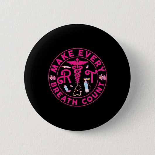 Ademhalingstherapeut maakt elke ademtelling RT N Ronde Button 5,7 Cm (Voorkant)