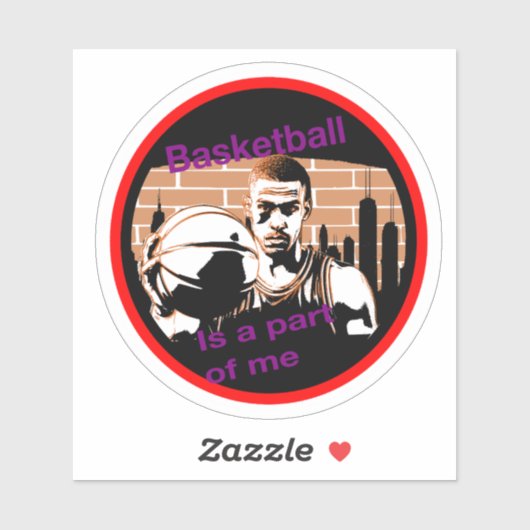 Adesivo de vinil Basketball is a part of me Sticker (Vel)