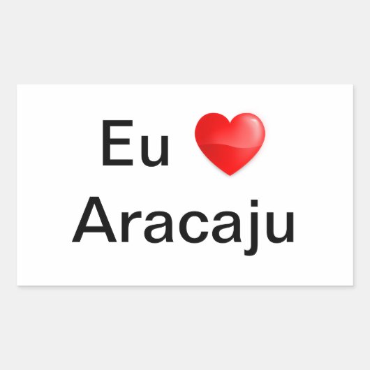 Adesivo eu amo Aracaju Rechthoekige Sticker (Voorkant)