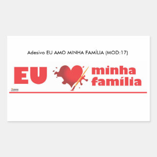 Adesivo Eu amo minha familia Rechthoekige Sticker