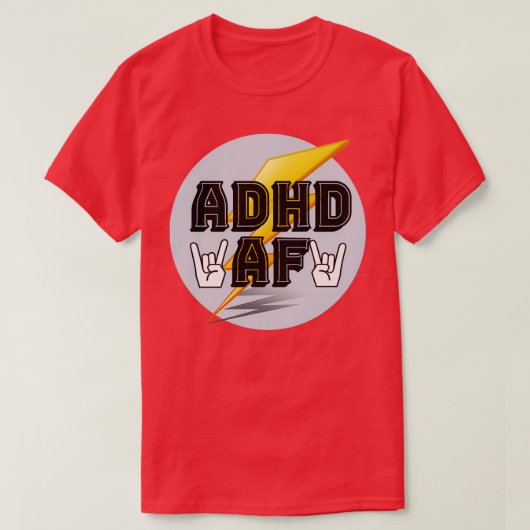 ADHD AF Neurodivergent Joke T-shirt (Design voorkant)