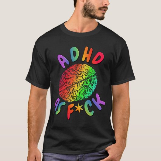 ADHD als F*ck Rainbow Brain T-shirt (Voorkant)