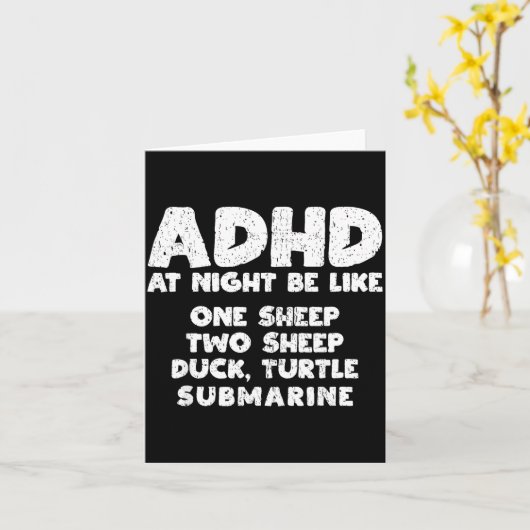 Adhd At Night Be Like Funny Adhd Quote  Kaart (Gele Bloem)