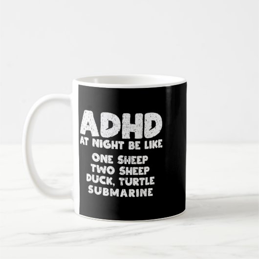 Adhd At Night Be Like Funny Adhd Quote  Koffiemok (Links)