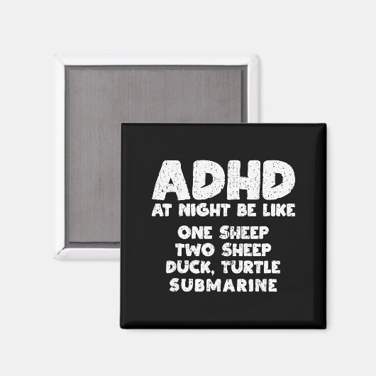Adhd At Night Be Like Funny Adhd Quote Magneet (Voorkant / Achterkant)
