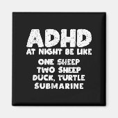 Adhd At Night Be Like Funny Adhd Quote  Magneet (Voorkant)