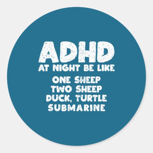 Adhd At Night Be Like Funny Adhd Quote  Ronde Sticker (Voorkant)