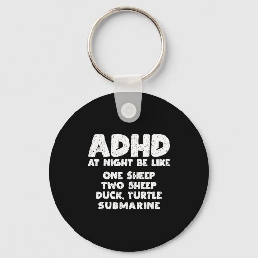 Adhd At Night Be Like Funny Adhd Quote  Sleutelhanger (Voorkant)