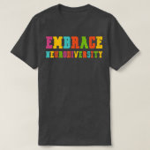 ADHD-autisme ASD Embrace Neurodiversity T-shirt (Design voorkant)