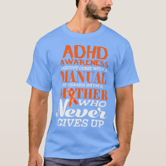 ADHD Awareness Doesnx27t wordt geleverd met een ha T-shirt