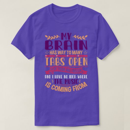 AdHD Awareness Month Design I have too many Tabs o T-shirt (Design voorkant)
