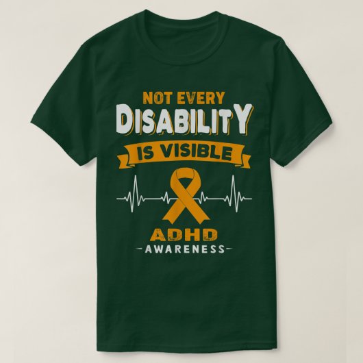 ADHD Bewustheid Niet Elke handicap is zichtbaar T-shirt (Design voorkant)