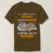 ADHD-bewustzijn dat ik heb van ADHD i donx27t moet T-shirt (Design voorkant)