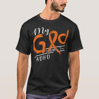 ADHD Bewustzijn Mijn God is sterker in deze famili T-shirt