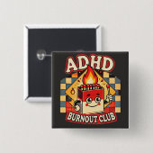 ADHD Burnout Club Vierkante Button 5,1 Cm (Voorkant /achterkant)