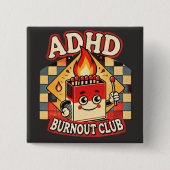 ADHD Burnout Club Vierkante Button 5,1 Cm (Voorkant)