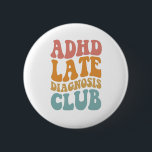 AdHD-diagnostiek Club Funny Neurodiversity Gift Ronde Button 5,7 Cm<br><div class="desc">bewustzijn,  adhd,  neurodiversiteit,  neurodivergent,  brein,  gift,  verjaardag,  mentaal,  gezondheid</div>