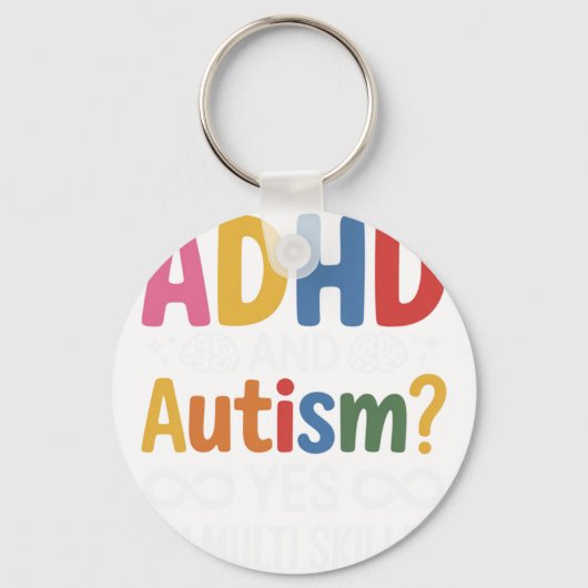 ADHD en Autisme Ja ik ben Multi vaardig Sleutelhanger (Voorkant)