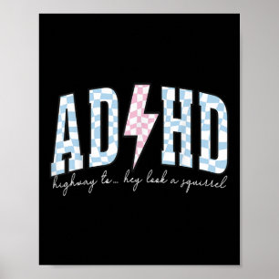 ADHD Funny Mental Health Overprikkeld Bewustzijn Poster