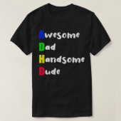 ADHD Geweldige Pap Handsome Man 3 T-shirt (Design voorkant)