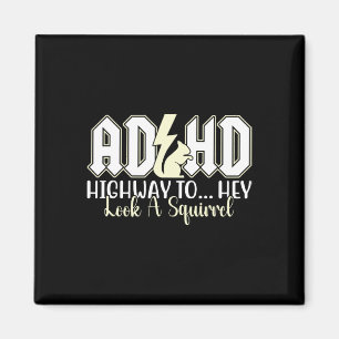 ADHD Highway om er grappig uit te zien Eekhoorn li Magneet