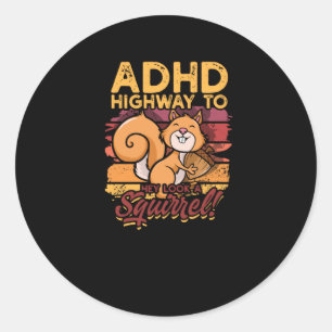 ADHD Highway to Hey, kijk een eekhoorn! - eekhoorn Ronde Sticker