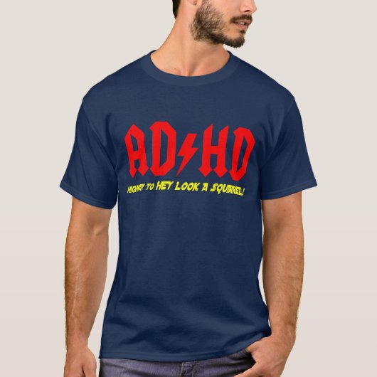 ADHD Highway voor HUN KIJK OP EEN SQUIRREL! T-shirt (Voorkant)