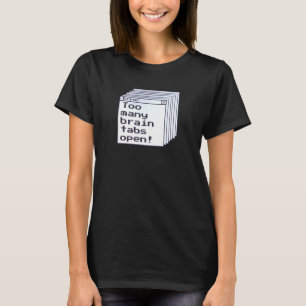 ADHD Humor Foutmelding Hersentabbladen openen Funn T-shirt