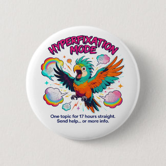 ADHD Hyperfixation Mode Funny Neurodiversity Ronde Button 5,7 Cm