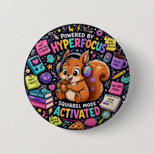 ADHD Hyperfocus Eekhoorn - Neurodivergent Geschenk Ronde Button 5,7 Cm