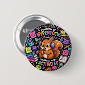 ADHD Hyperfocus Eekhoorn - Neurodivergent Geschenk Ronde Button 5,7 Cm (Voorkant /achterkant)